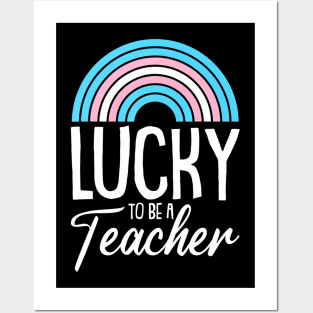 Lucky To Be A Teacher LgbtQ Trans Gender Pride Teaching Posters and Art